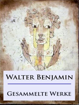 cover image of Walter Benjamin--Gesammelte Werke